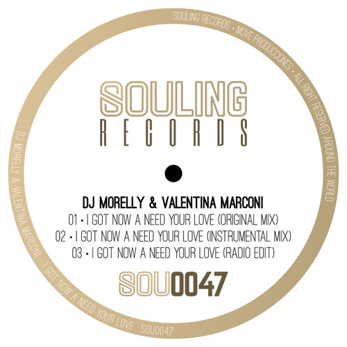 DJ Morelly, Valentina Marconi - I Got Now A Need Your Love [SOU0047]